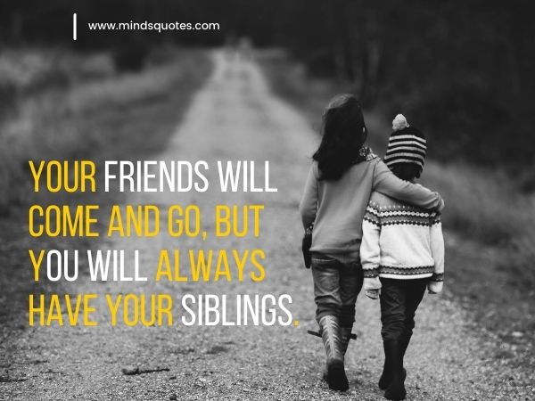 Heart touching emotional brother and sister quotes.
