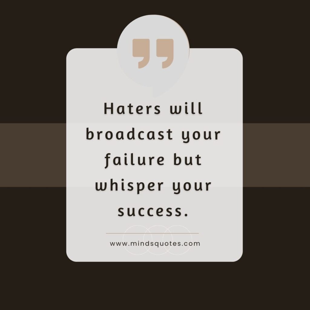 Short Savage Quotes for Haters and Jealousy