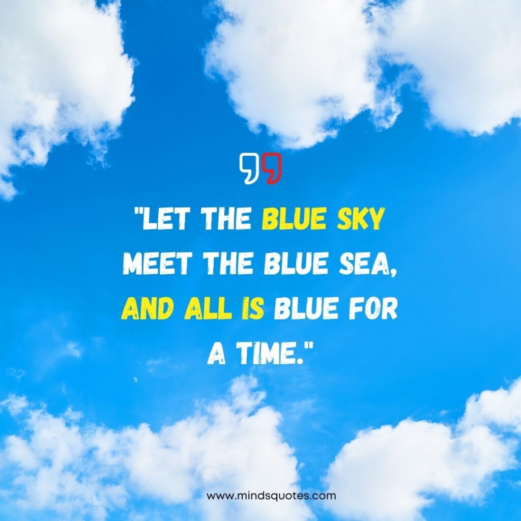 Blue Sky Quotes Instagram