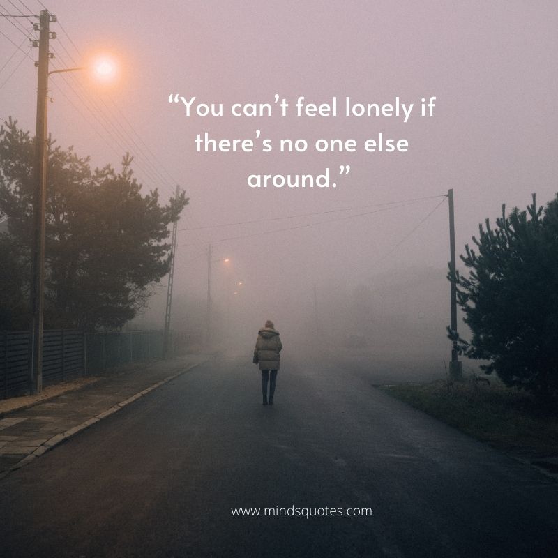 Feeling Lonely Quotes