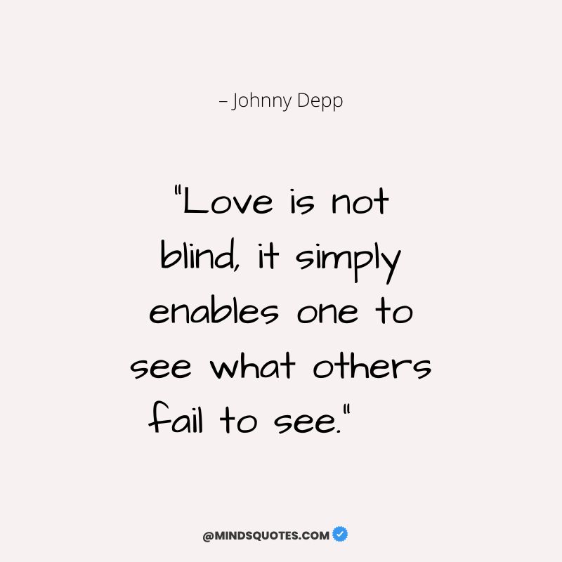 Love is Not Blind Quotes