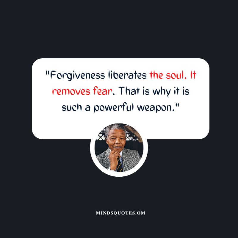 Nelson Mandela Quotes for Forgiveness