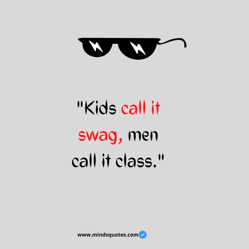 Swag Quotes for Boys