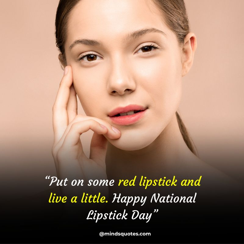 Happy National Lipstick Day Message 2022