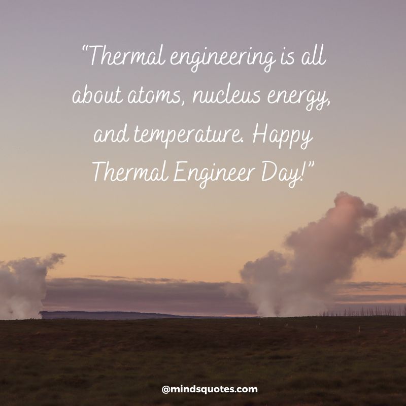 National Thermal Engineer Day Message