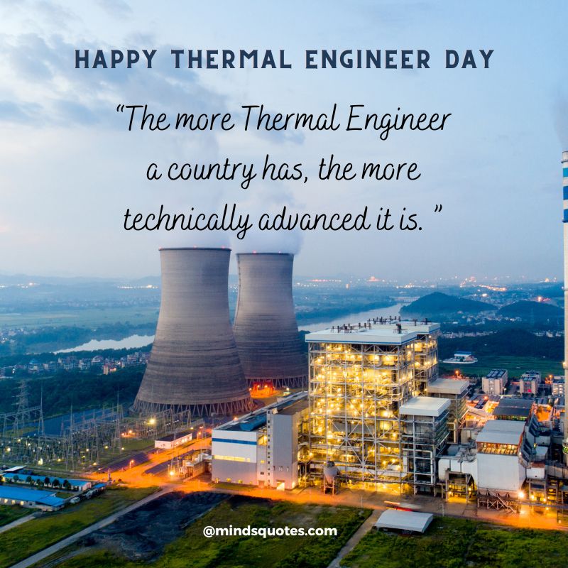 National Thermal Engineer Day Quotes