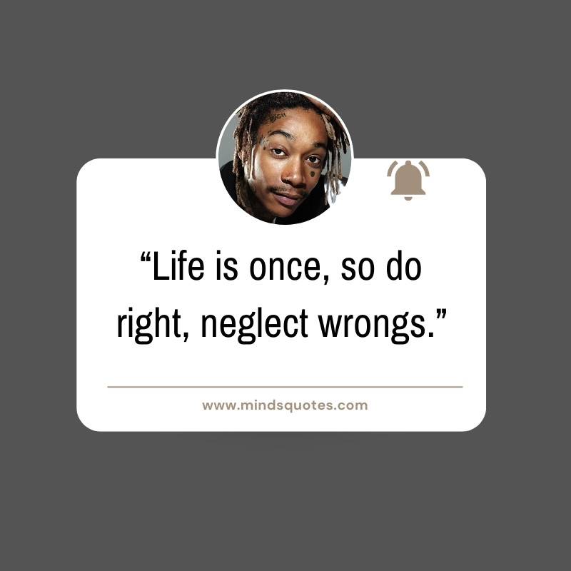 Wiz Khalifa Quotes About Life for Status