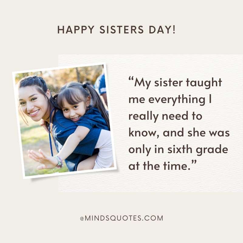 Happy  Sisters Quotes for Elder Sister