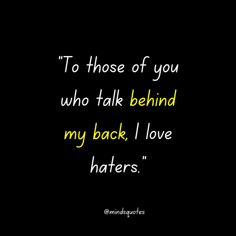 Haters Gonna Hate Quotes 