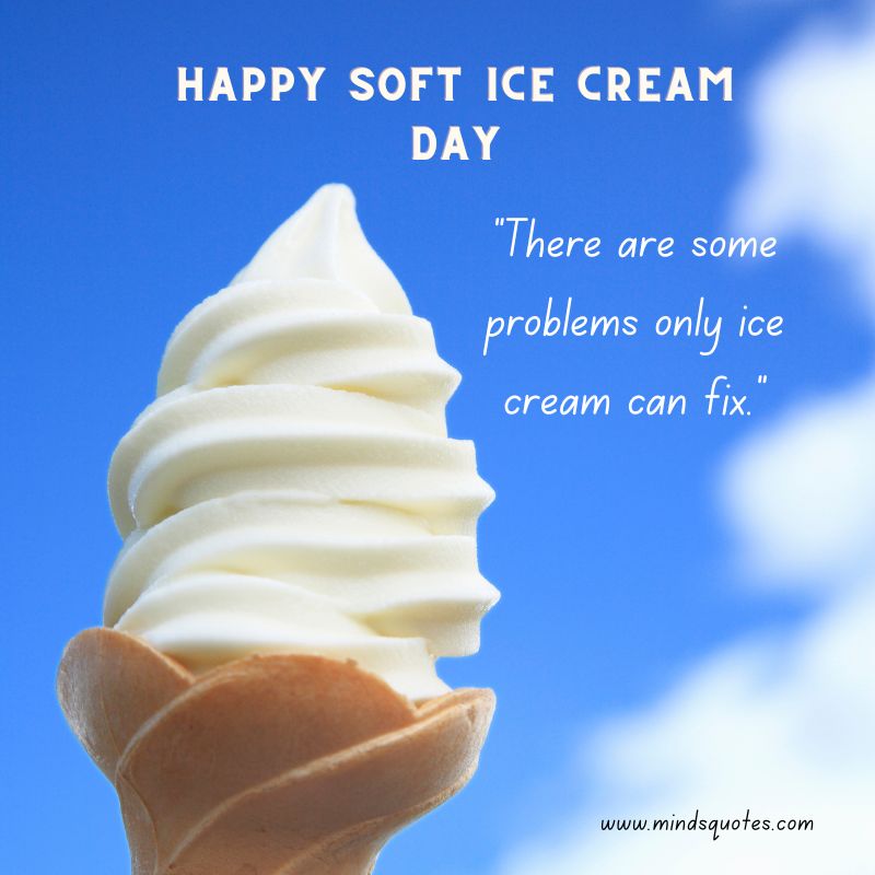 National Soft Ice Cream Day Wishes 