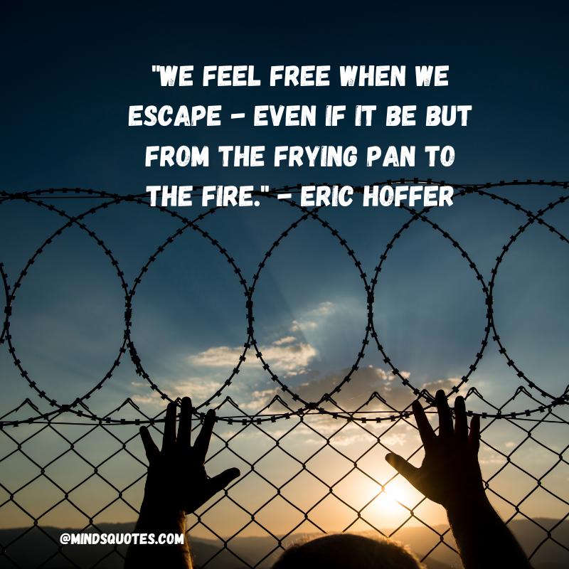 National Escape Day Quotes
