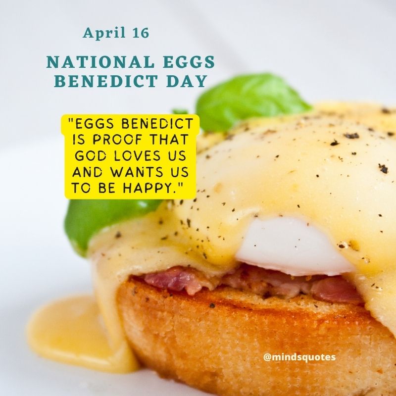 National Eggs Benedict Day Quotes