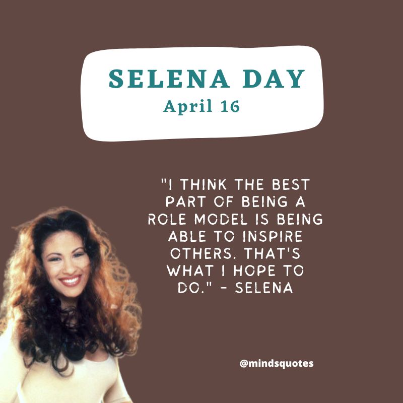 Selena Day Quotes