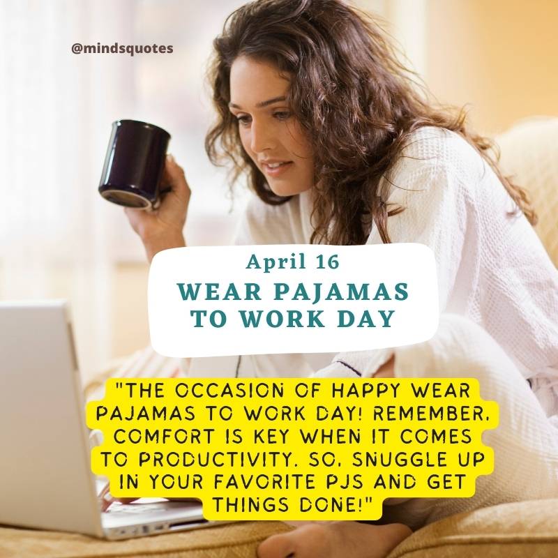 Wear Pajamas to Work Day Wishes