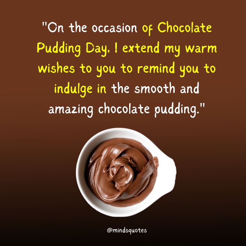 National Chocolate Pudding Day Wishes