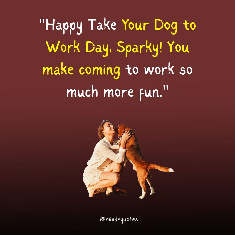 National Take Your Dog to Work Day Messages 