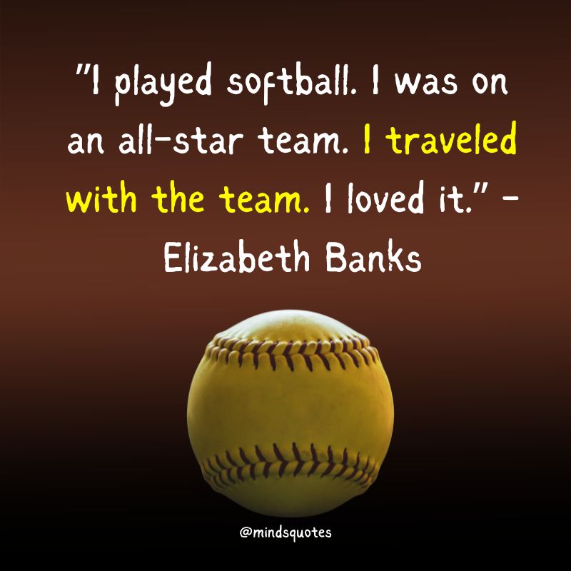 Softball Quotes and Sayings 
