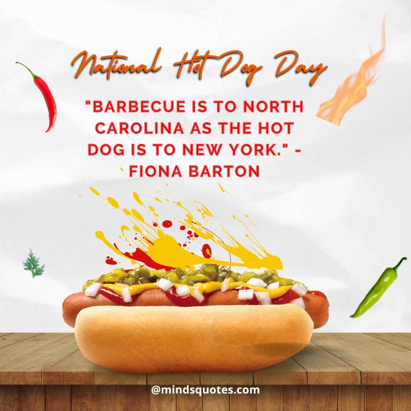 National Hot Dog Day Quotes