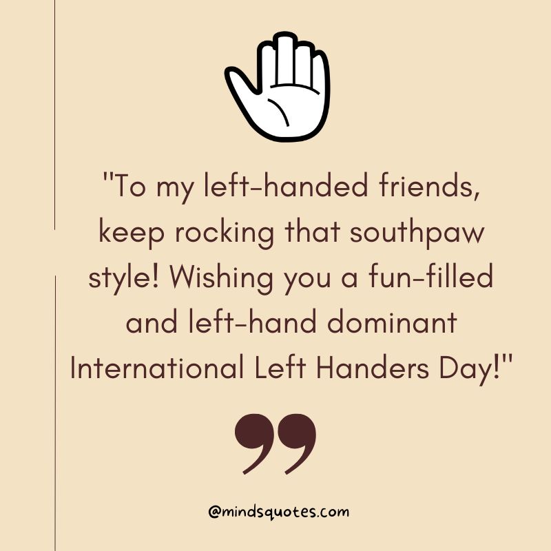 International Lefthanders Day Messages