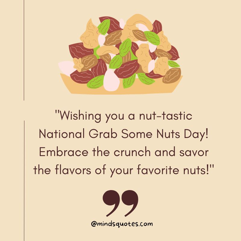 National Grab Some Nuts Day Wishes