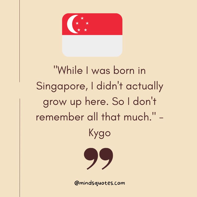 Singapore National Day Quotes