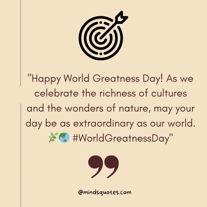 World Greatness Day Messages