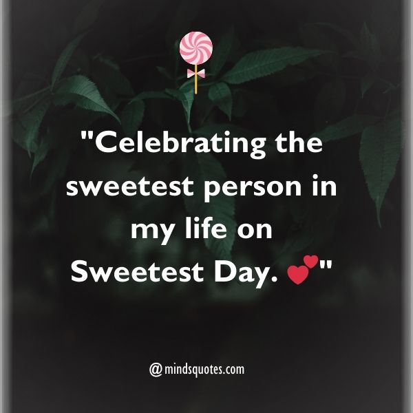 Sweetest Day Captions