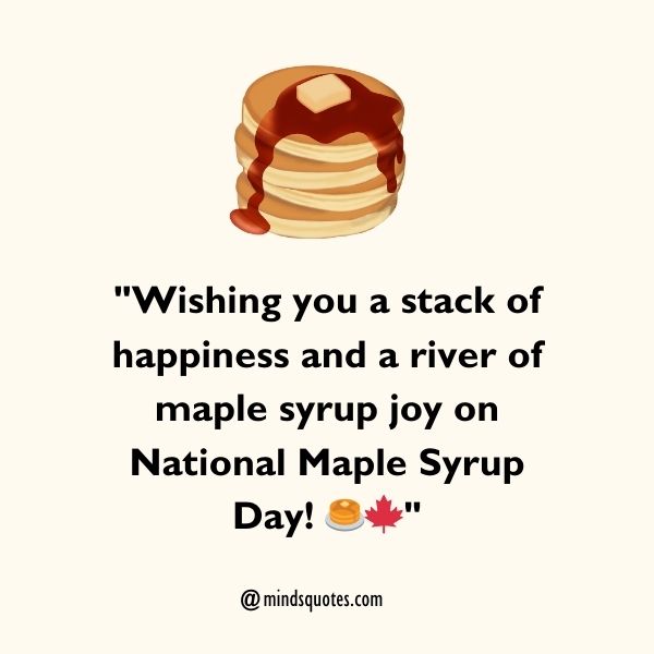 National Maple Syrup Day Wishes