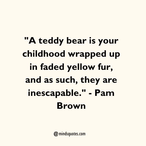 Teddy Bear Day Quotes
