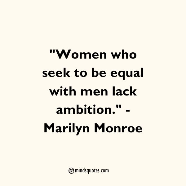 Women Empowerment Quotes On Ambition