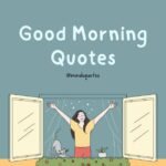 261+ BEST Good Morning Quotes for Inspire your Full day