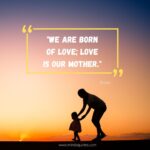 105 Most Beautiful Mother Quotes In English