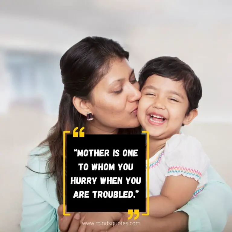 105 Most Beautiful Mother Quotes In English