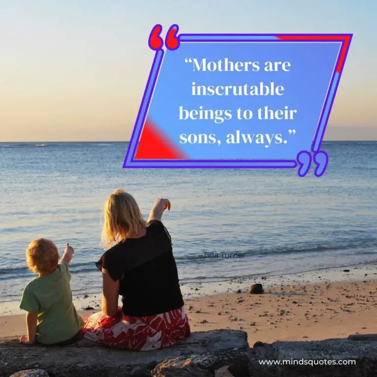 77 Most Inspirational Mother And Son Bonding Quotes