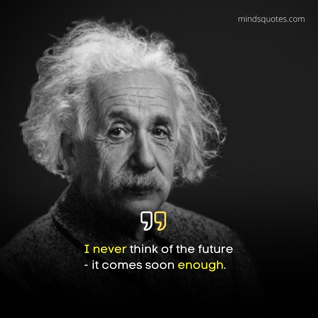 113 BEST Albert Einstein Quotes That Prove He Was A Genius