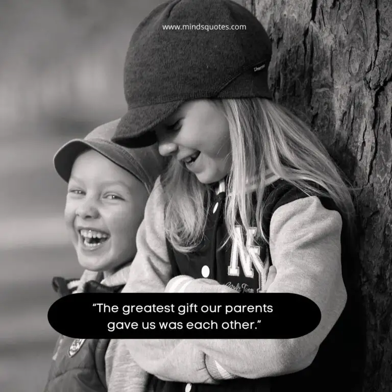 120 Best Heart Touching Emotional Brother And Sister Quotes 0006