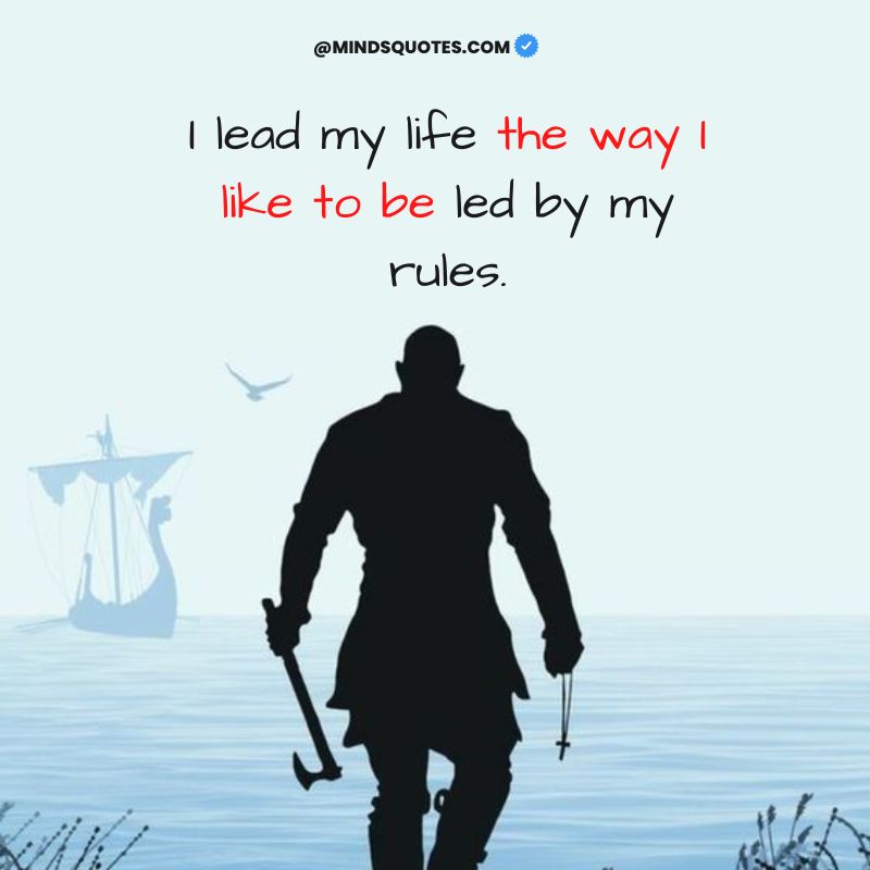 100 My Life My Rules Quotes: Live Life On Your Terms