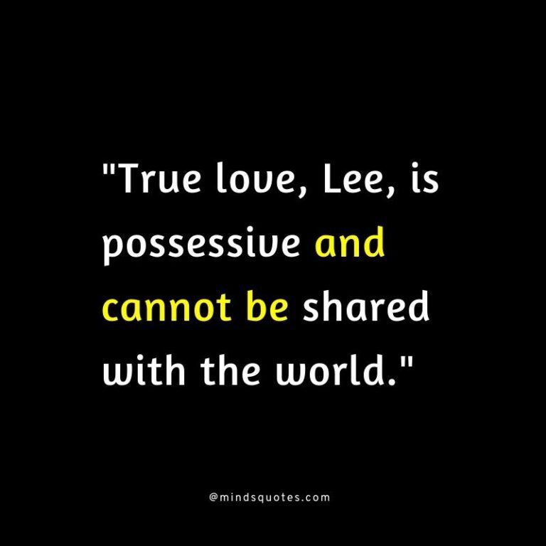 100 Best Possessive Quotes To Help You In Your Relationships