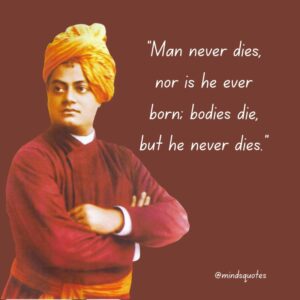 113 Famous Swami Vivekananda Quotes Change Your Life