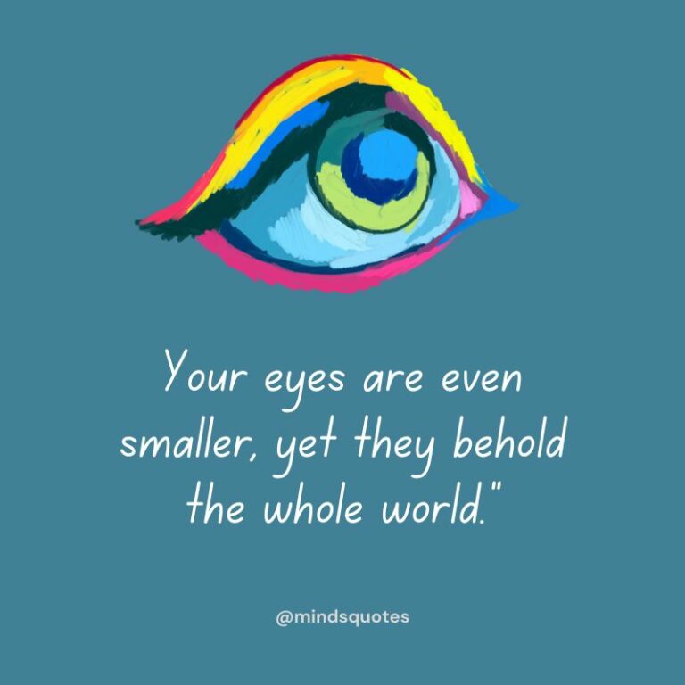 84 Famous Eyes Quotes Youll Never Forget Minds Quotes