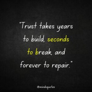 100+ Famous Broken Trust Quotes To Help You Heal