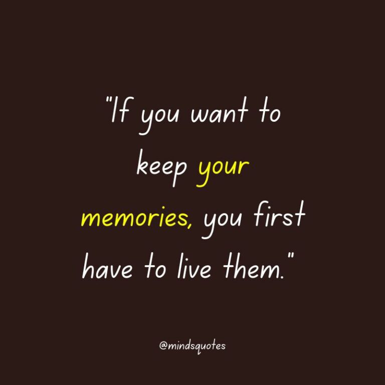 135 BEST Memories Quotes To Help You Cherish The Past