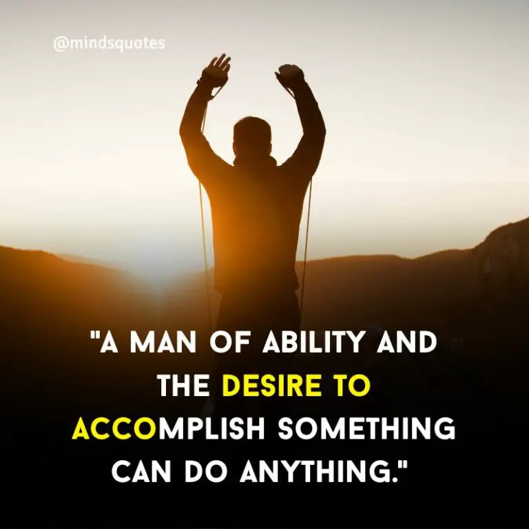 70 Famous Ability Quotes To Inspire You To Never Give Up