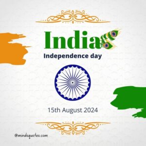 75th Happy India Independence Day Quotes, Wishes & Messages