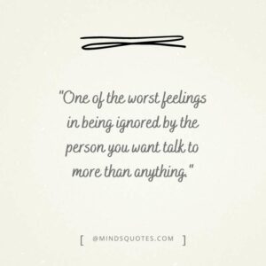 75 Best Avoiding Quotes When Someone Is Ignoring You