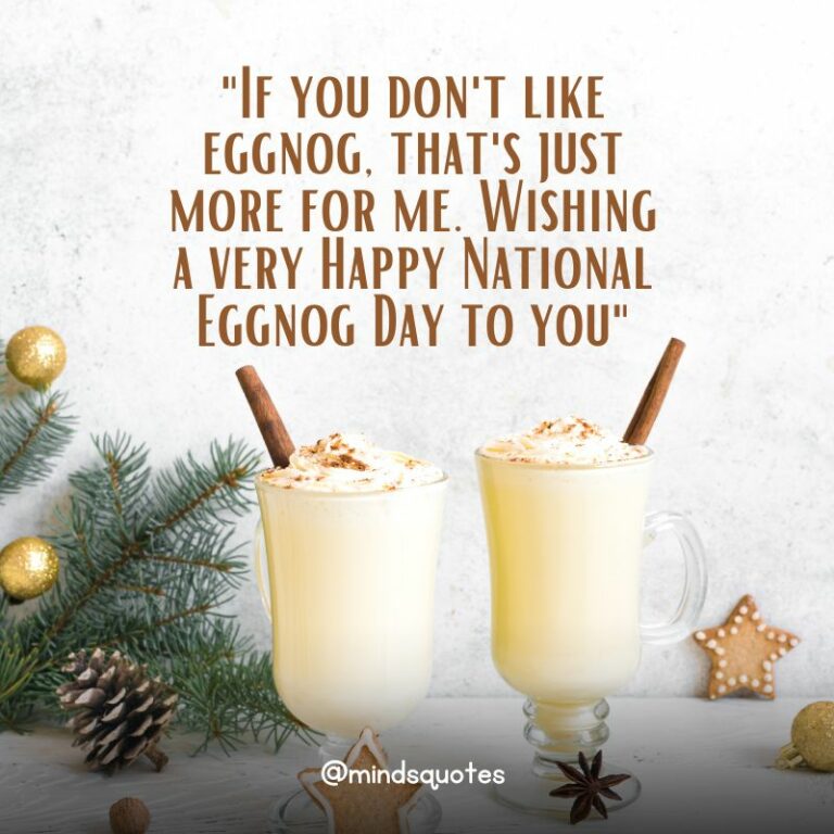 50 National Eggnog Day Quotes, Messages & Wishes, Captions