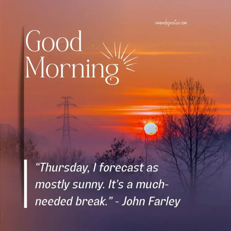 75 Thursday Good Morning Quotes To Brighten Your Day 8559