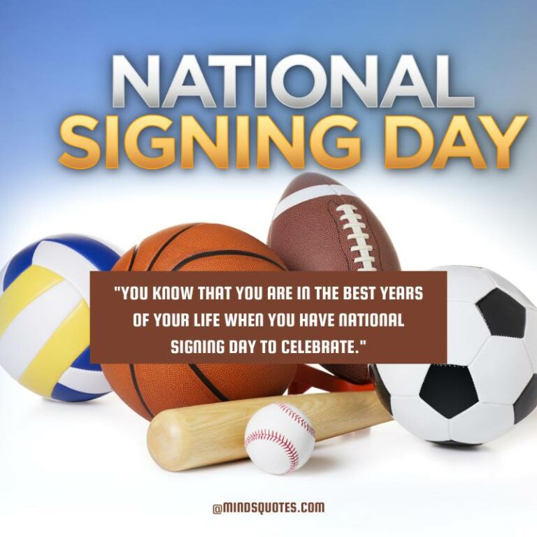 50 National Signing Day Quotes, Wishes & Messages